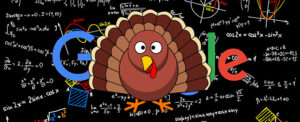 Mise à jour de l&rsquo;algorithme de classement de la recherche Google pour les vacances de Thanksgiving – Peut-être…