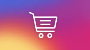 Instagram modifie les exigences pour vendre des produits