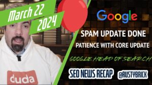 Récapitulatif vidéo de Search News Buzz : mise à jour du spam de Google effectuée, patience avec la mise à jour principale, récupérations de contenu utiles, recherche Yahoo à venir et nouveau responsable de la recherche Google