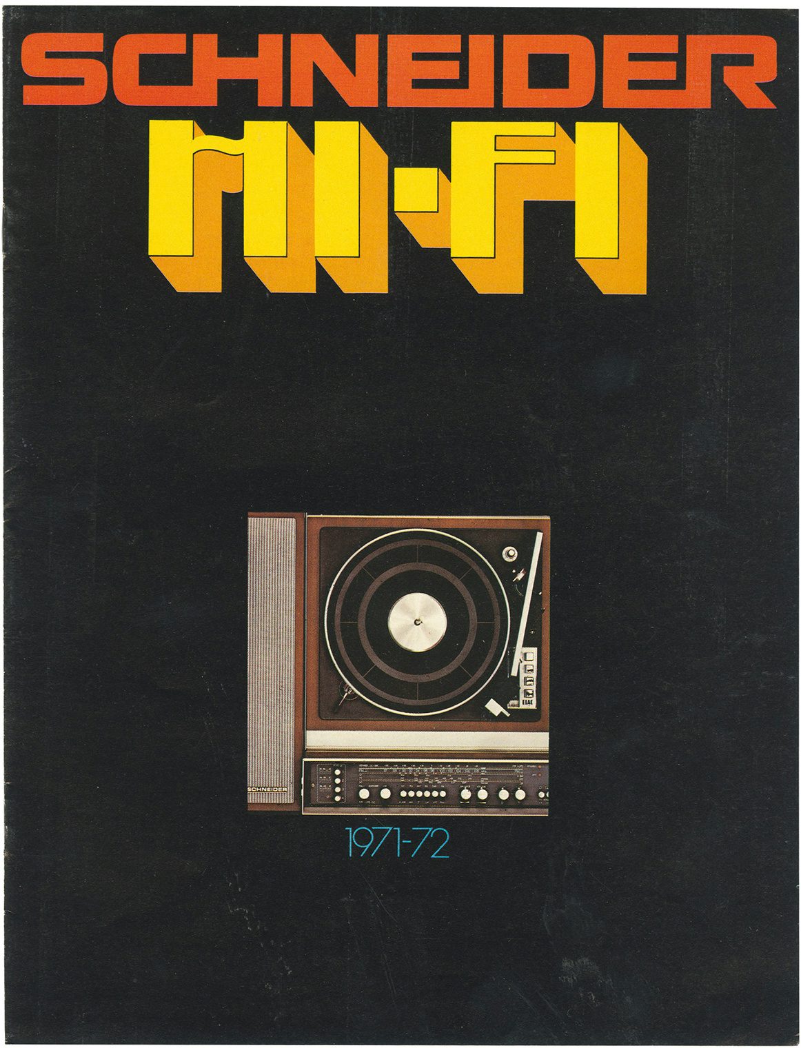 Affiche montrant une illustration d’un équipement hi-fi sur fond noir.  Le haut de l'affiche indique « Schneider Hi-Fi » dans une police rétrofuturiste angulaire.