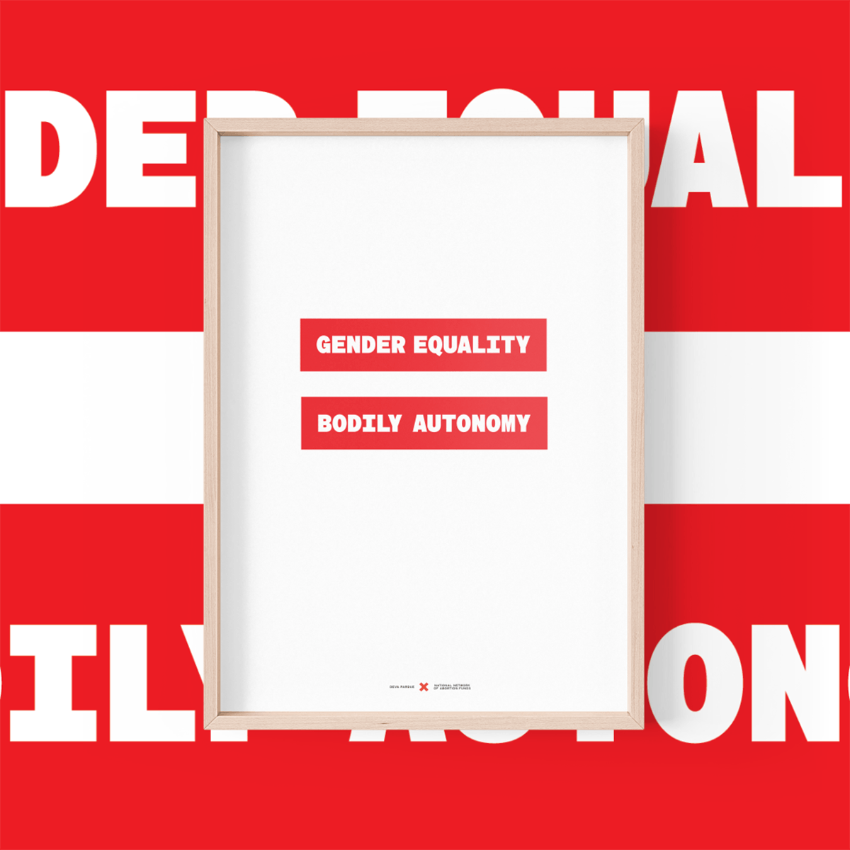 Poster that reads 'gender quality' and 'bodily autonomy' inside two red horizontal boxes, forming the shape of an equals symbol