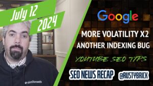 Récapitulatif vidéo de Search News Buzz : volatilité de Google, bugs d'indexation, requête large par défaut de Google Ads et conseils SEO YouTube