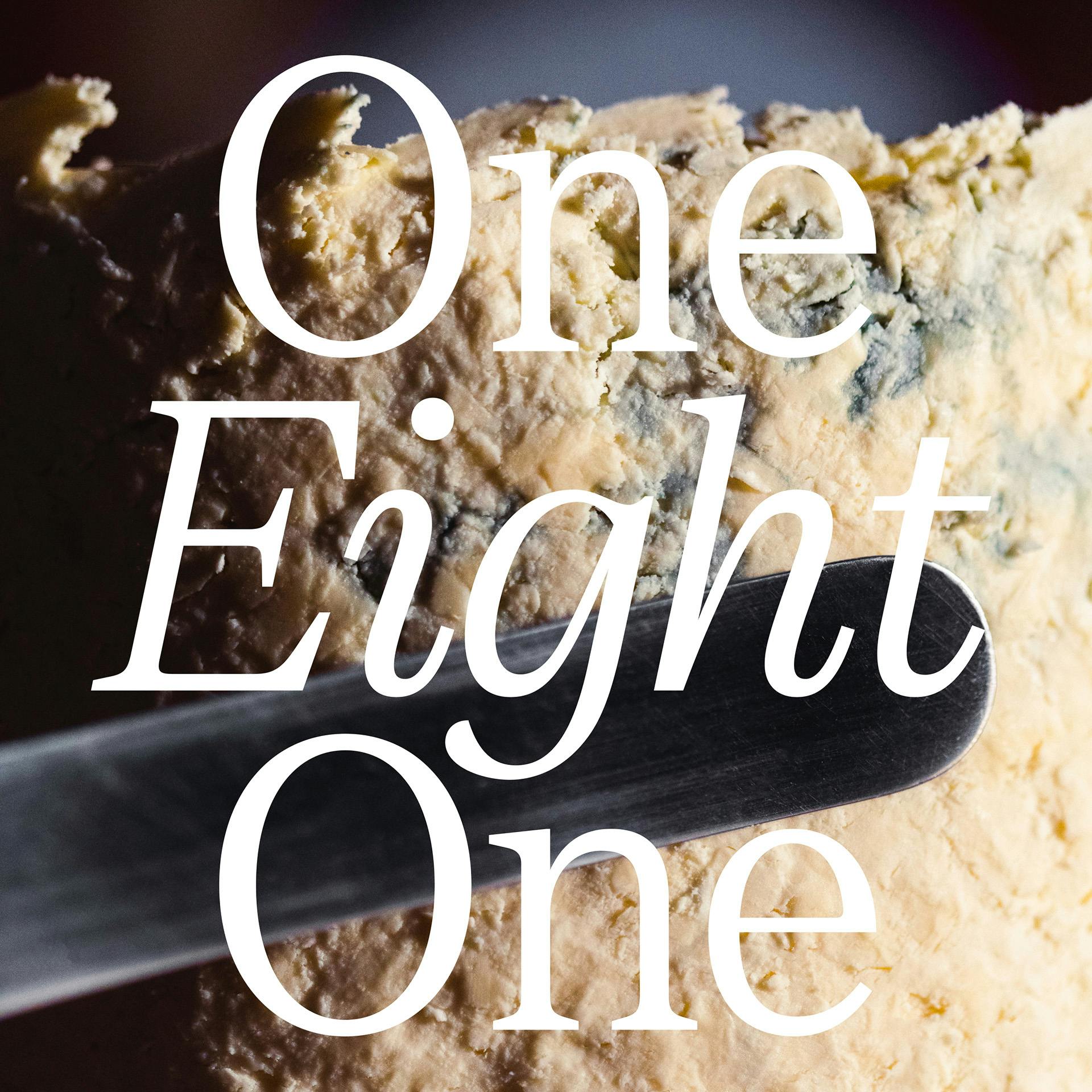 Close up of blue cheese with the words One Eight One laid over it in the new Fortnum & Mason serif typeface