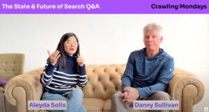 Une autre interview avec l'agent de liaison de recherche de Google : grandes marques, contenu UGC, aperçus de l'IA et avenir