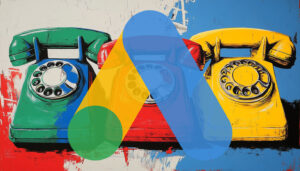 Google va mettre fin aux annonces d'appel ; Migration vers des annonces responsives sur le Réseau de Recherche