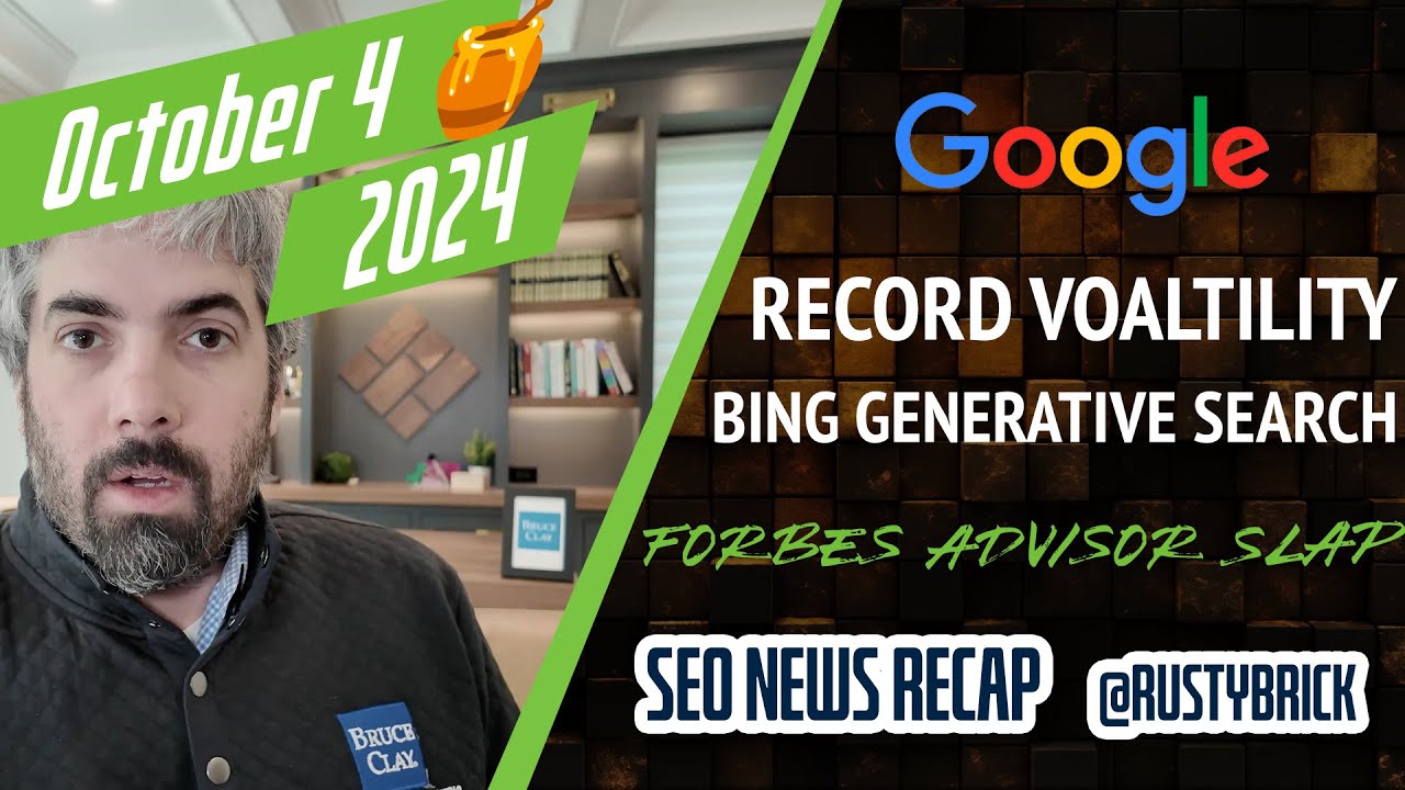 Récapitulatif vidéo Buzz de Search News : record de volatilité du classement Google, conseiller Forbes giflé, expérience de recherche générative Bing et plus encore