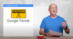 Mises en garde de Google concernant l'utilisation de Google Trends pour les idées de contenu