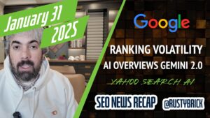 Recherchez les nouvelles de la vidéo Buzz: la volatilité du classement Google, la maltraitance de la réputation du site, les aperçus de l'IA 2.0, Yahoo Search AI et plus