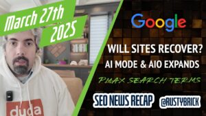 Recaps vidéo de recherche de la recherche Buzz: Google Core Update terminé, Will Site Recover