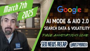 Recaps vidéo de recherche sur les nouvelles Buzz: mode Google AI, Gemini 2.0 Présentation de l'IA alimentée, volatilité de classement et nouvelles données de recherche
