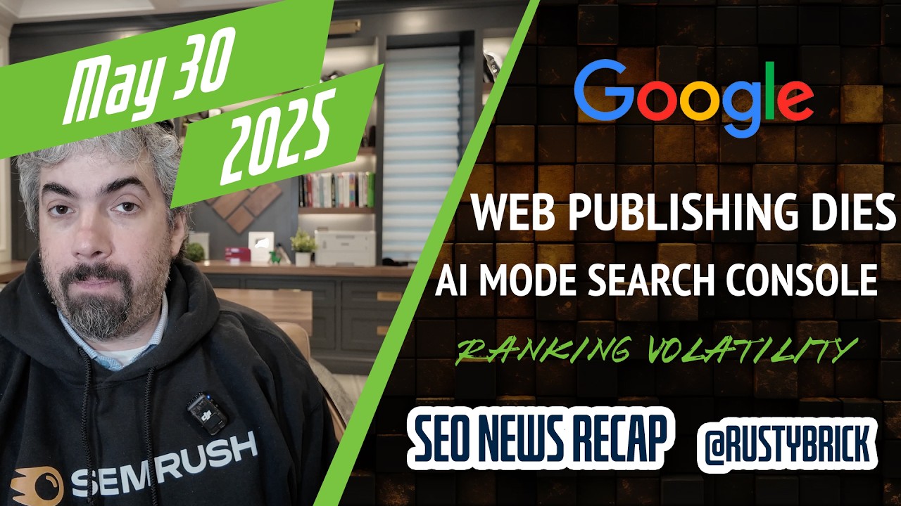 VIDÉO: Google Recherche Ranking Volatility, Web Publishing Dea
