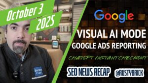 Recherchez les nouvelles de la vidéo Buzz: Google AI Mode Visual Update, annonces publicitaires, CHATGPT STANT CHECKOUT ET PLUS