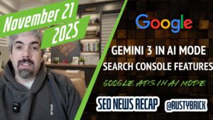 Récapitulatif vidéo de Search News Buzz : mode Google AI avec Gemini 3, GEO Rush, annotations et filtres de marque de la console de recherche, annonces et avis Google