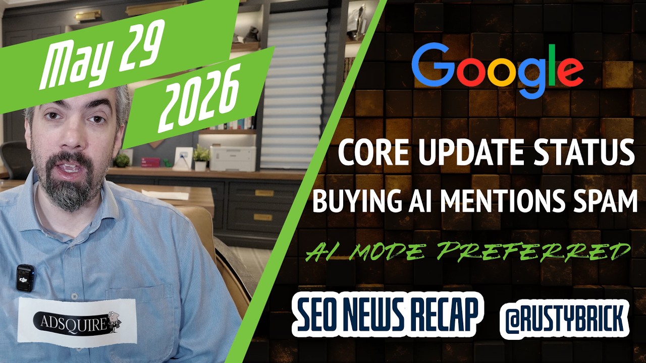 Récapitulatif vidéo Buzz de Search News : statut de la mise à jour principale de Google, achat de mentions de marque IA, sources préférées dans les réponses IA, annonces Google, locales et juridiques