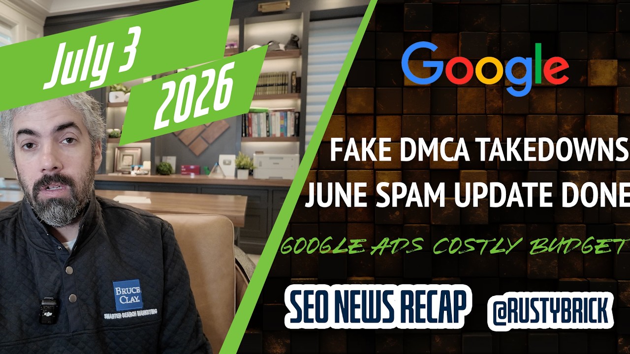 Récapitulatif vidéo Buzz : la mise à jour du spam de Google en juin est terminée, les suppressions de fraude DMCA brisent Google, les modifications coûteuses du budget publicitaire de Google et plus encore