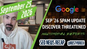 Récapitulatif vidéo Buzz de Search News : la mise à jour anti-spam de Google de septembre 2026 est arrivée, au revoir le trafic de découverte, les rapports de recherche multimodaux et les mesures publicitaires CrUX dans l'expérience de page
                

