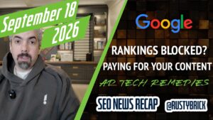 Récapitulatif vidéo de Search News Buzz : volatilité inhabituelle du classement de la recherche Google, recours au monopole des technologies publicitaires, paiements des éditeurs de contributions à l'IA, etc.
                

