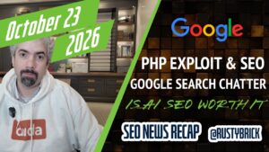 Récapitulatif vidéo Buzz de Search News : Google Search Chatter, PHP Exploit, AI SEO Worthwhile, Google Local, Google Ads, ChatGPT Ads et plus
                

